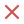 Red x mark